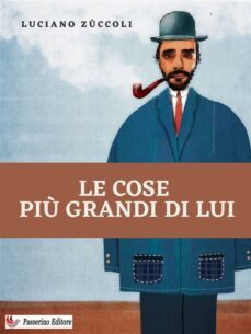 le cose piu grandi di lui (ebook)-9791222403380