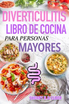 diverticulitis libro de cocina para personas mayores (ebook)-sherry cloer-9791224450580