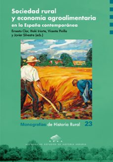 sociedad rural y economía agroalimentaria en la españa contemporánea-9791370141080