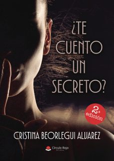 ¿te cuento un secreto?-cristina beorlegui alvarez-9791370238780