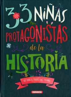 33 niñas protagonistas de la historia-carmen blazquez gil-isabel ortiz vera-9791370342180