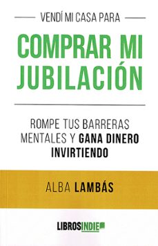 vendi mi casa para comprar mi jubilacion-alba lambas-9791387659080