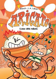 arigato 6. l'atac dels robots-teresa blanch-9791387782580