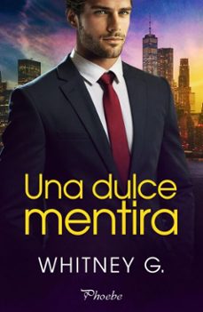 una dulce mentira (ebook)-whitney g.-9791387787080