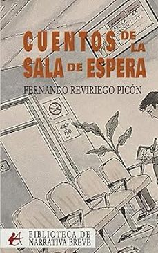 cuentos de la sala de espera-fernando reviriego picon-9791387909680