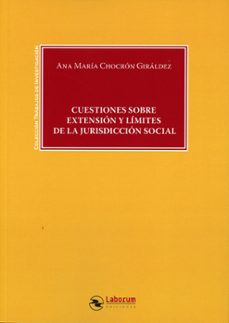 cuestiones sobre extension y limites de la jurisdiccion social-ana maria chocron giraldez-9791388025280