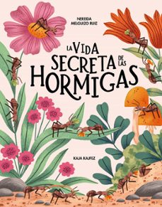la vida secreta de las hormigas-nereida melguizo ruiz-9791399026580