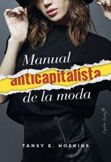 manual anticapitalista de la moda (ebook)-tansey e. hoskins-9791399030280