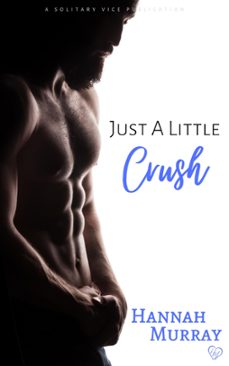 just a little crush (ebook)-hannah murray-9798201067380