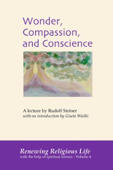 wonder, compassion, and conscience (ebook)-rudolf steiner-9798224897780