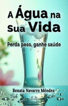 a agua na sua vida (ebook)-renata navarro méndez-9798227901880