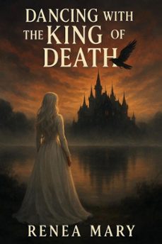 dancing with the king of death (ebook)-renea mary lloyd-9798231435180