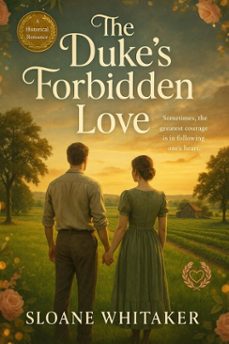 the dukes forbidden love (ebook)-sloane whitaker-9798231715480
