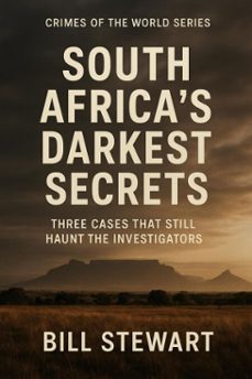south africas darkest secrets (ebook)-bill stewart-9798231939480