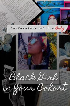 confessions of the only black girl in your cohort: volume 1 (ebook)-9798232170080