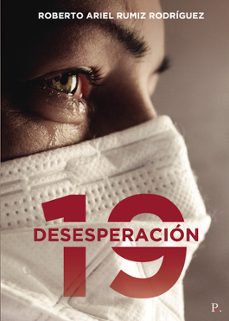 desesperacion 19-roberto ariel rumiz rodriguez-9798399881980
