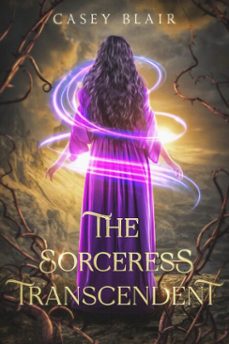 the sorceress transcendent (ebook)-casey blair-9798985110180