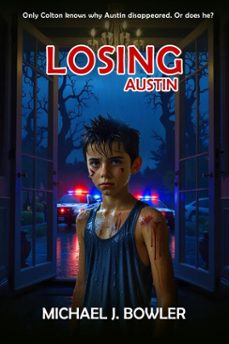losing austin (ebook)-michael j. bowler-9798988611080