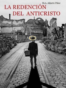 la redencion del anticristo (ebook)-miguel angel alijarte piñar-cdlap00008080