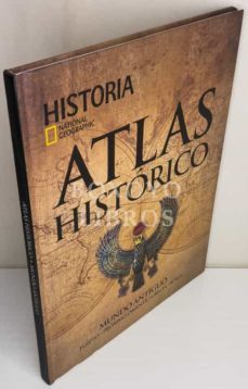 ATLAS HISTÓRICO. EL MUNDO ANTIGUO. EGIPTO. PRÓXIMO ORIENTE. GRECIA ...