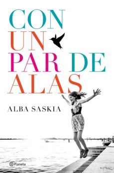 con un par de alas (ejemplar firmado por la autora)-alba saskia-2910020619190
