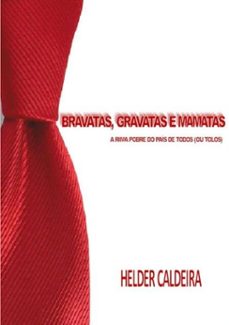 bravatas, gravatas e mamatas (ebook)-helder caldeira-3410000370190