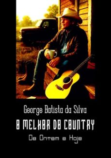 o melhor do country (ebook)-george batista da silva-3410001330490