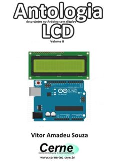 antologia de projetos no arduino com display lcd volume ii (ebook)-vitor amadeu souza-3410003151390