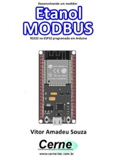 desenvolvendo um medidor  etanol modbus rs232 no esp32 programado em arduino (ebook)-vitor amadeu souza-3410003445390