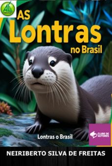 as lontras no brasil (ebook)-neiriberto silva de freitas-3410008835790