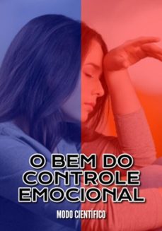 modo científico: o bem do controle emocional (ebook)-edivaldo ascaneo-3410008986690