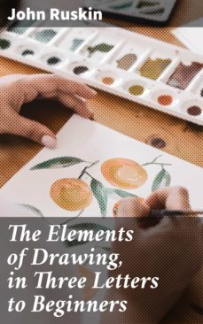 the elements of drawing, in three letters to beginners (ebook)-4057664108890