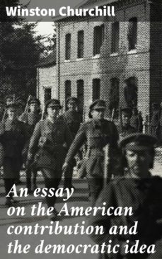 an essay on the american contribution and the democratic idea (ebook)-4057664590190