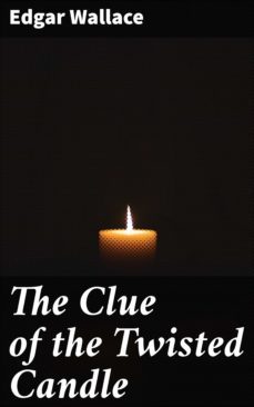 the clue of the twisted candle (ebook)-edgar wallace-4057664654090