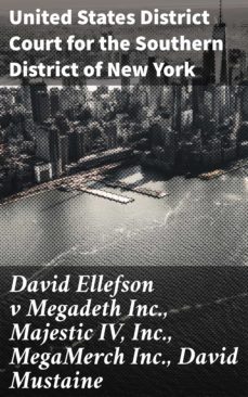 david ellefson v megadeth inc., majestic iv, inc., megamerch inc., david mustaine (ebook)-4064066311490