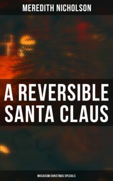 a reversible santa claus (musaicum christmas specials) (ebook)-meredith nicholson-4064066384890