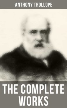 the complete works (ebook)-anthony trollope-4064066394790
