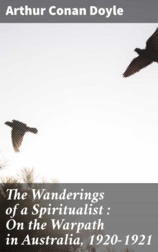 the wanderings of a spiritualist : on the warpath in australia, 1920-1921 (ebook)-4066338078490