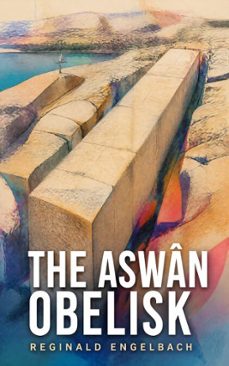 the aswan obelisk (ebook)-reginald engelbach-4066339553590