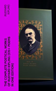 the complete poetical works of rudyard kipling (570+ poems in one edition) (ebook)-rudyard kipling-4066339576490