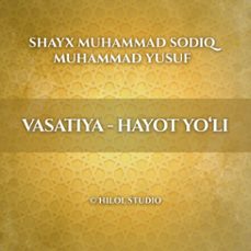 vasatiya - hayot yo'li (audiolibro)-shayx muhammad sodiq muhammad yusuf-4067248936290