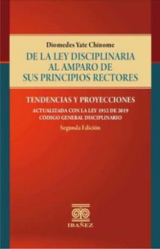 de la ley disciplinaria al amparo de sus principios rectores (ebook)-diomedes yate chinome-4099995590890