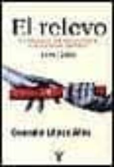 el relevo-gonzalo lopez alba-9788430604661