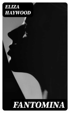 fantomina (ebook)-eliza haywood-8596547005490