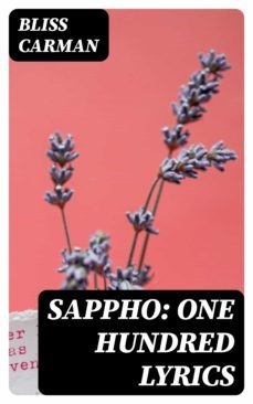 sappho: one hundred lyrics (ebook)-bliss carman-8596547247890
