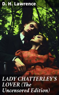 lady chatterley's lover (the uncensored edition) (ebook)-d.h. lawrence-8596547677390