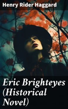 eric brighteyes (historical novel) (ebook)-henry rider haggard-8596547688990