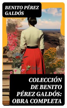coleccion de benito perez galdos: obra completa (ebook)-benito perez galdos-8596547719090