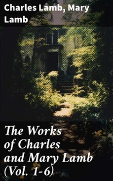 the works of charles and mary lamb (vol. 1-6) (ebook)-charles lamb-mary lamb-8596547775690