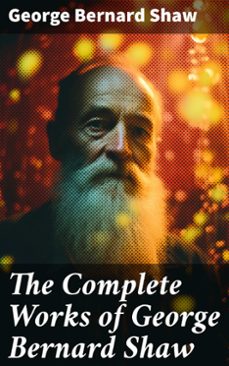the complete works of george bernard shaw (ebook)-george bernard shaw-8596547779490
